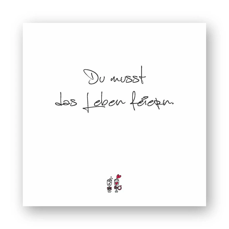 Holzbild "Du musst das Leben feiern"