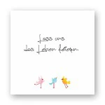 Holzbild "das Leben feiern" Piepmätze