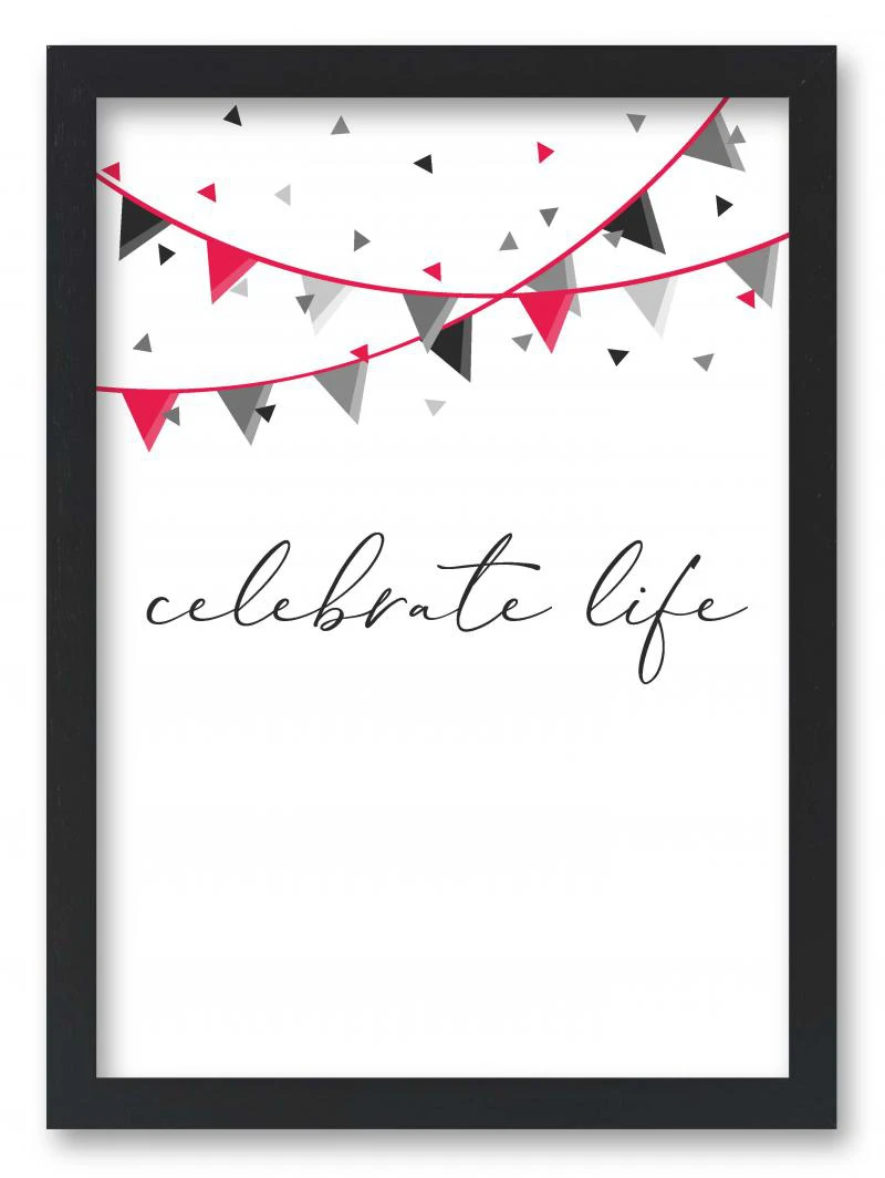 Wandbild "celebrate life"
